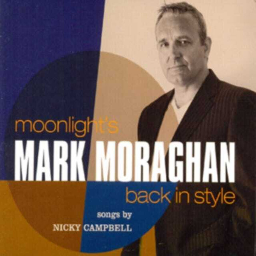 Mark Moraghan  Moonlight's Back In Style  CD