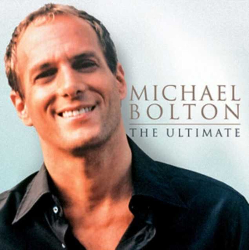 Michael Bolton  The Ultimate  CD