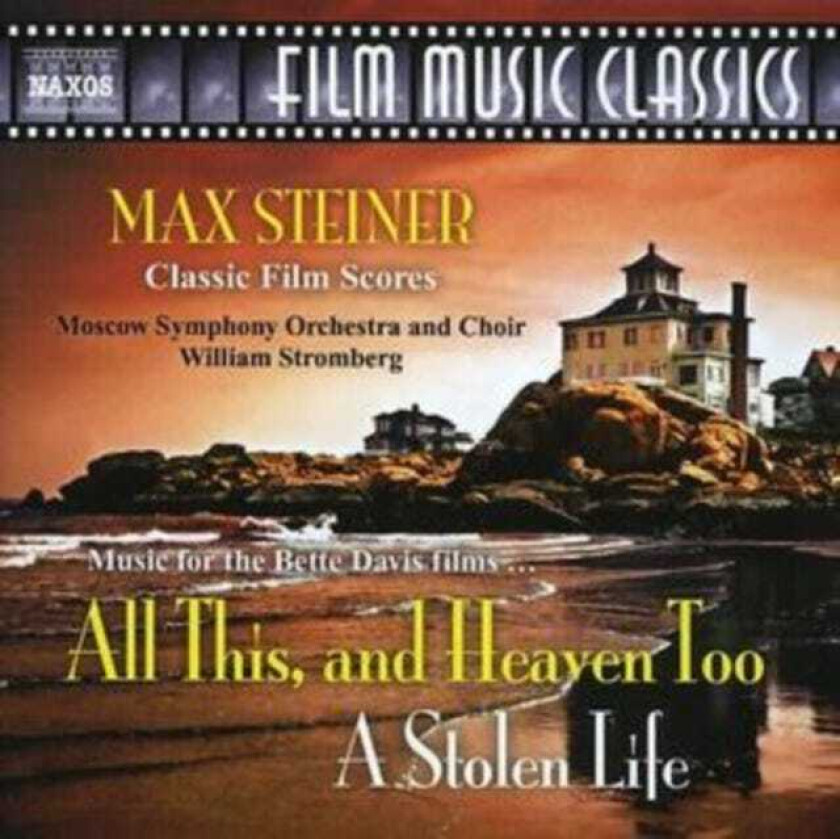 Max Steiner, Filmmusikk All This And Heaven Too/A Stolen Life (Moscow So And Choir) CD