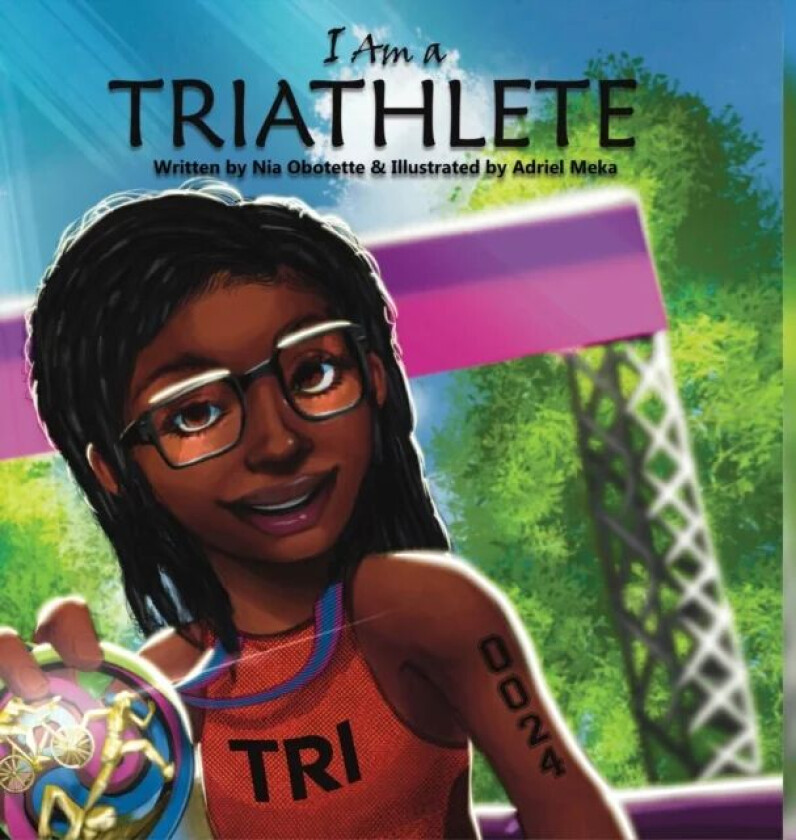 I Am A Triathlete av Nia Obotette