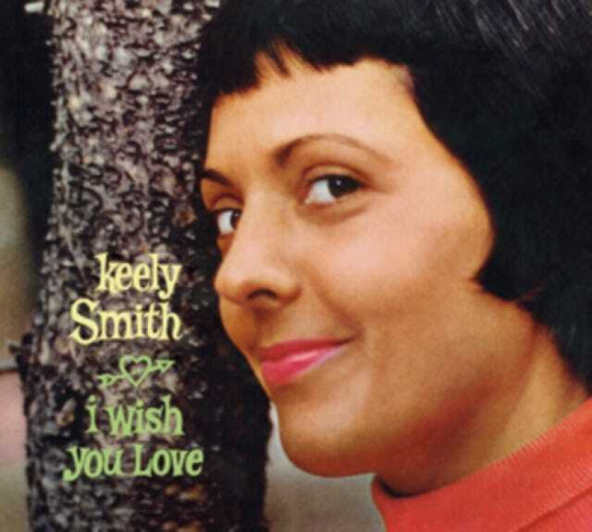 Keely Smith I Wish You Love + Swingin' Pretty CD