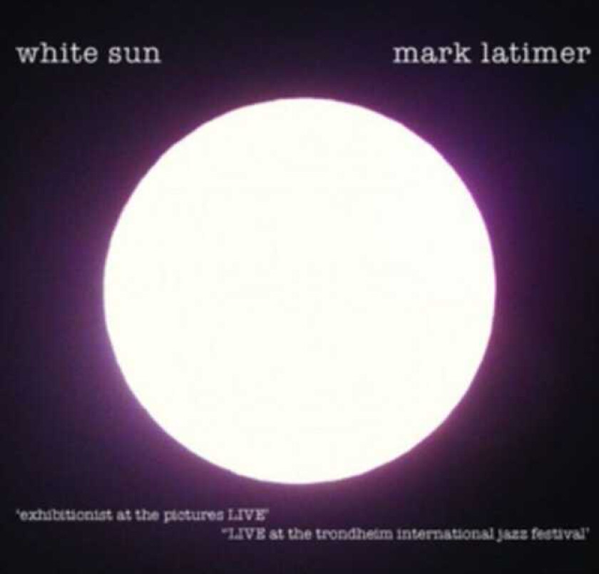 Mark Latimer  White Sun  CD