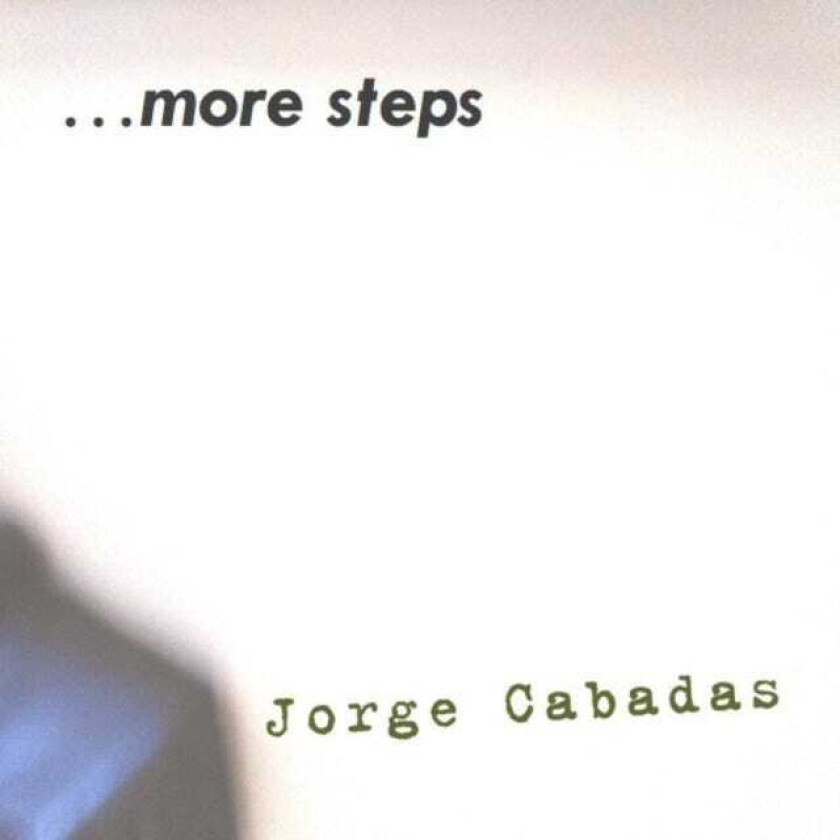 Jorge Cabadas ... More Steps CD