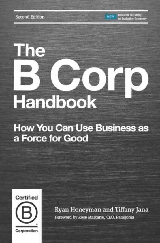 The B Corp Handbook av Ryan Honeyman, Tiffany Jana