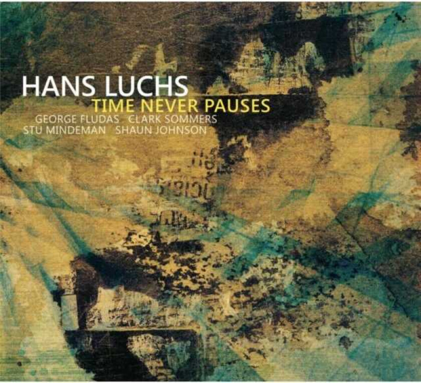 Hans Luchs Time Never Pauses CD