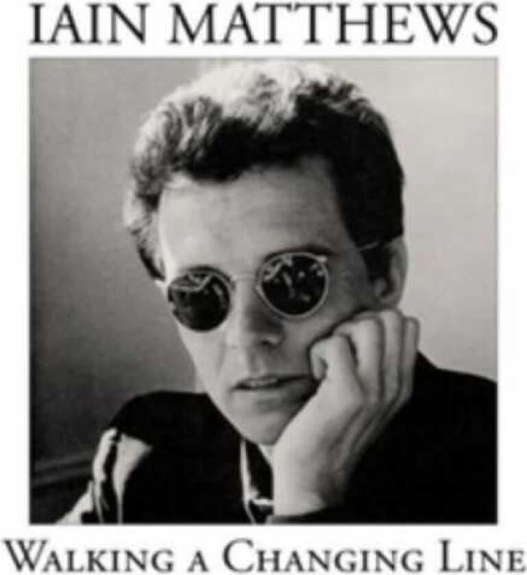 Iain Matthews Walking A Changing Line CD