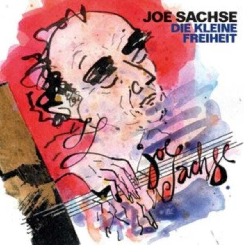 Joe Sachse  Die Kleine Freiheit  CD