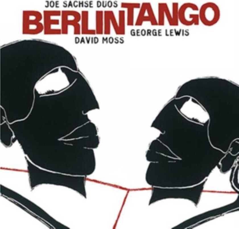 Joe Sachse, David Moss, George Lewis Berlin Tango CD