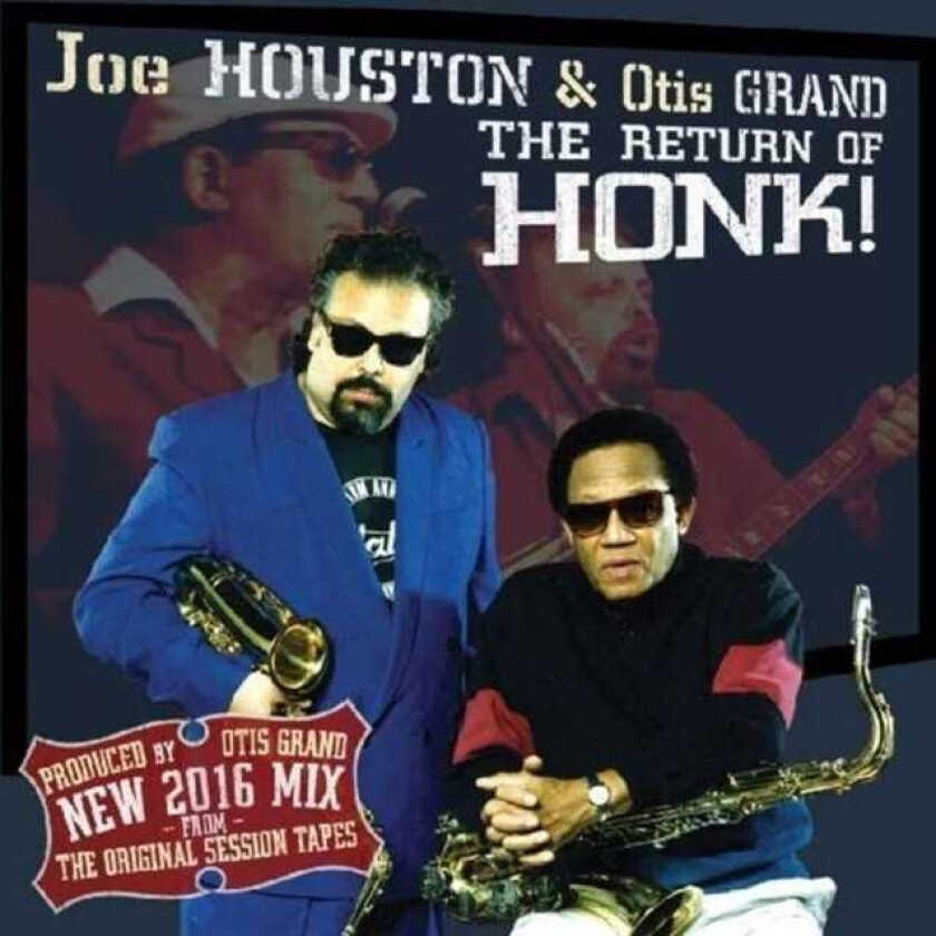 Joe Houston, Otis Grand  The Return Of Honk!  CD