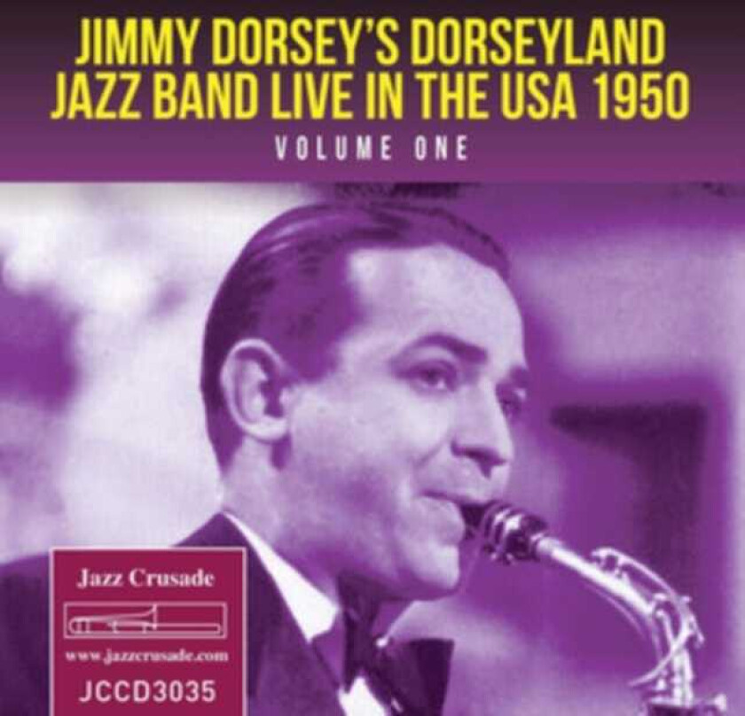 Jimmy Dorsey, Dorseyland Jazz Band  Live In The USA 1950  CD