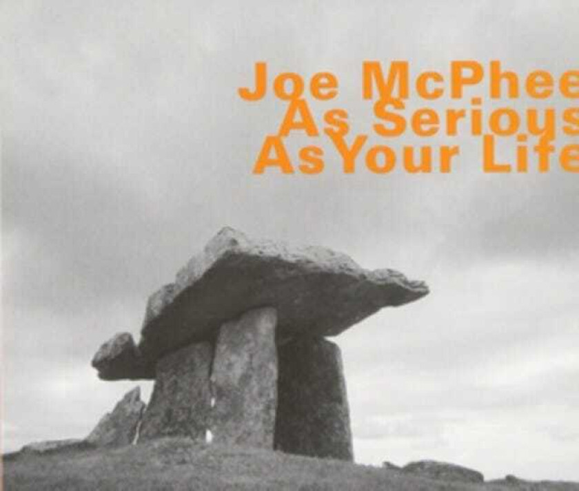 Joe McPhee  As Serious As Your Life  CD