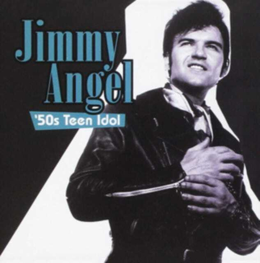 Jimmy Angel  '50s Teen Idol  CD