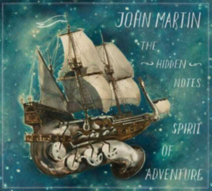 John Martin The Hidden Notes Spirit Of Adventure CD