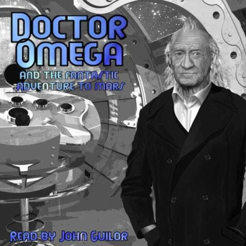 John Guilor Doctor Omega And The Fantastic Adventure To Mars CD