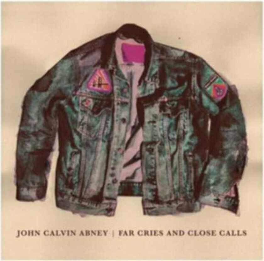 John Calvin Abney Far Cries And Close Calls CD