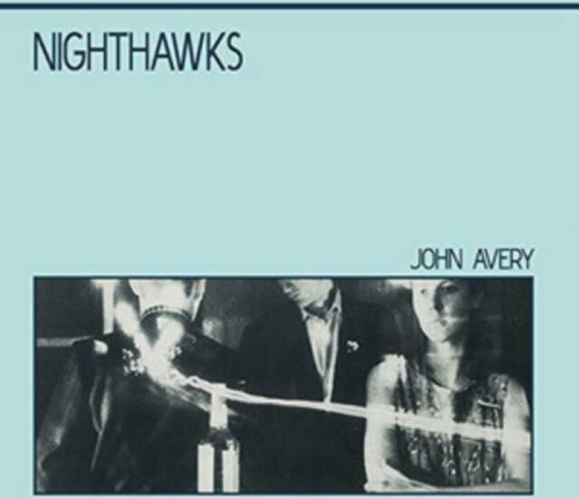John Avery Nighthawks CD