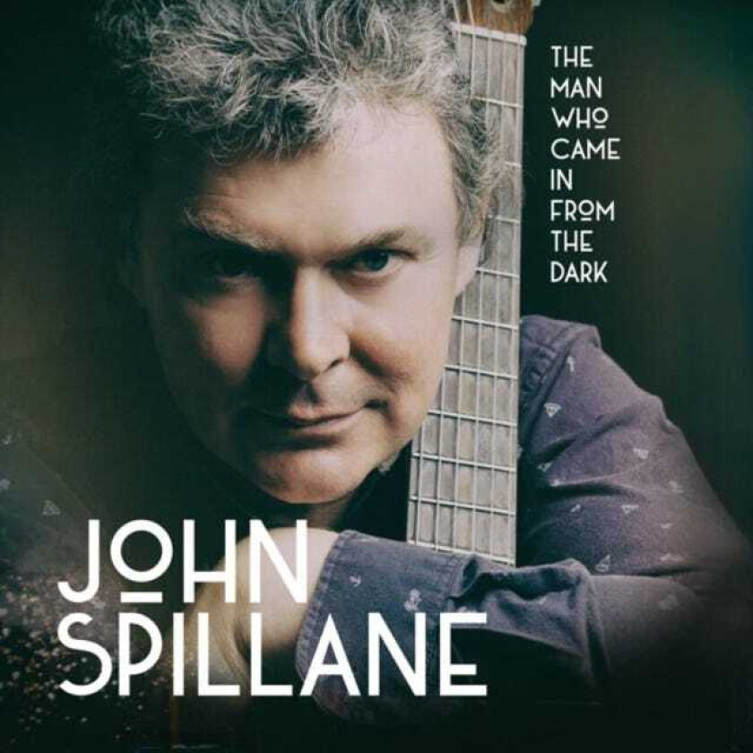 John Spillane The Man Who Came In From The Dark CD
