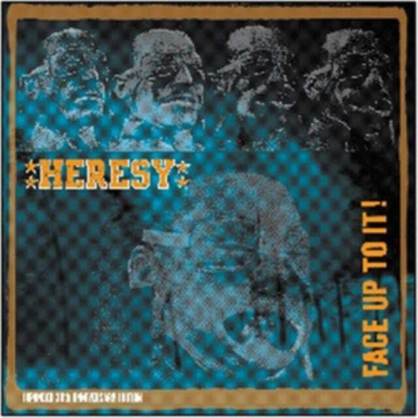Heresy Face Up To It! LP/Vinyl