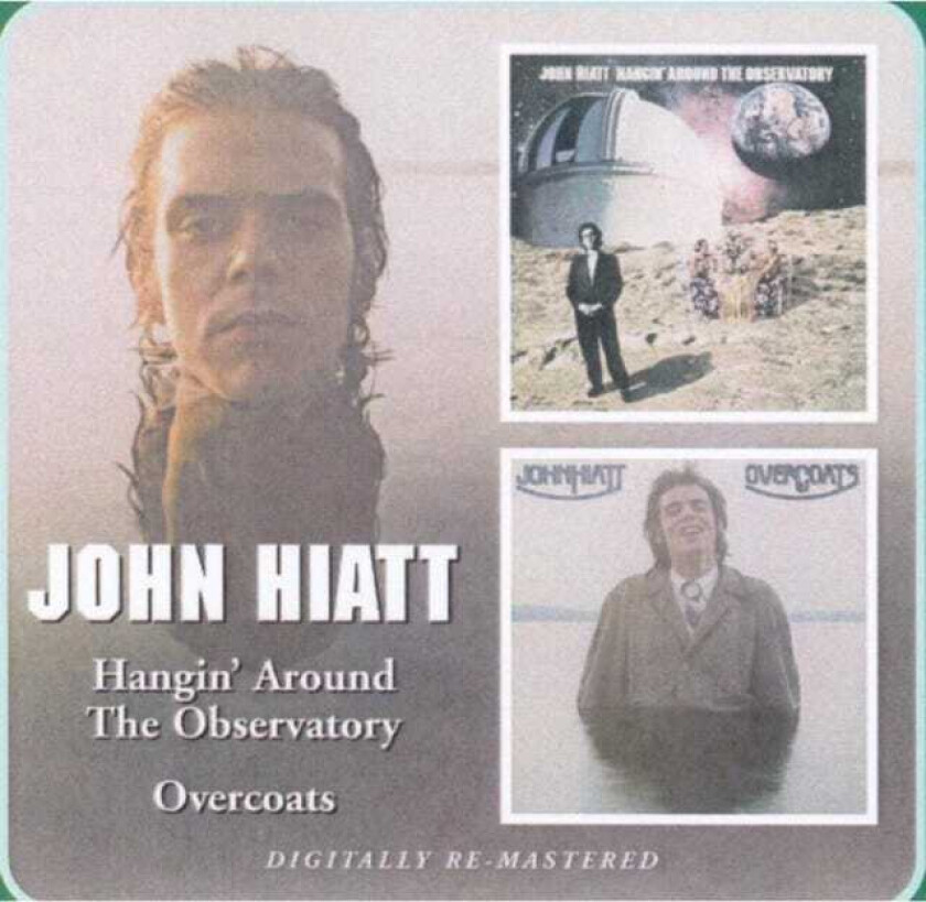 John Hiatt Hangin' Around The Observatory/Overcoats CD