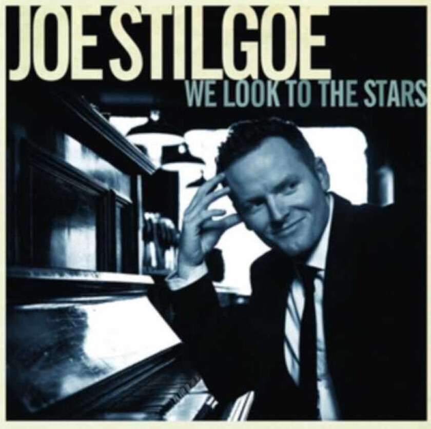 Joe Stilgoe  We Look To The Stars  CD