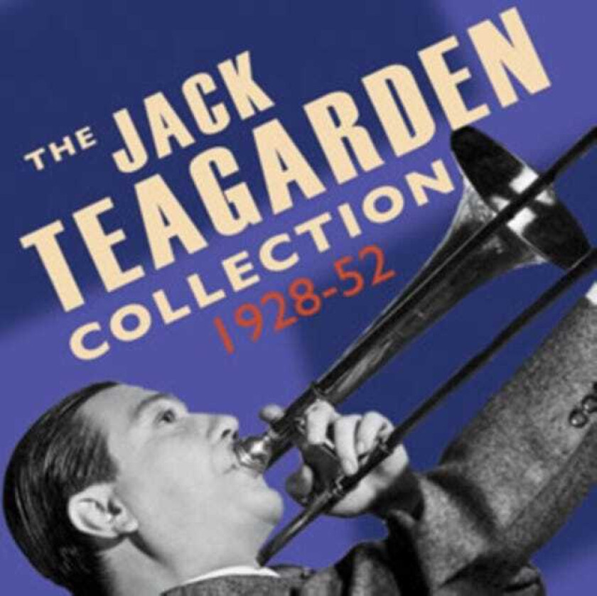 Jack Teagarden  The Jack Teagarden Collection  CD