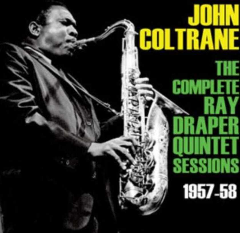 John Coltrane The Complete Ray Draper Quintet Sessions CD