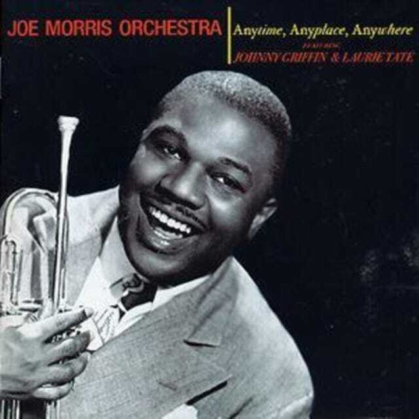 Joe Morris  Anytime Anyplace Anywhere  CD