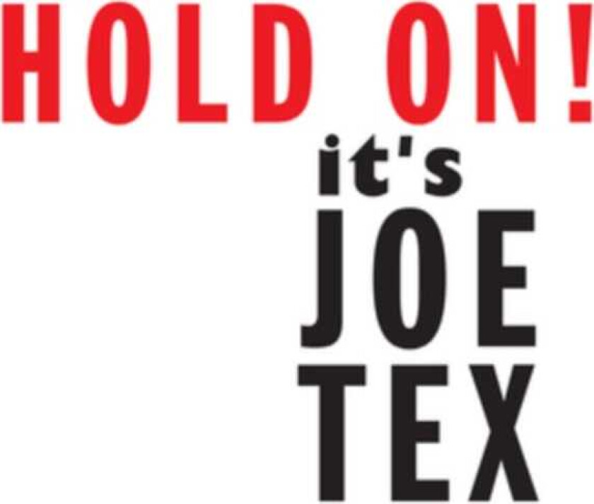 Joe Tex  Hold On! It's Joe Tex  CD