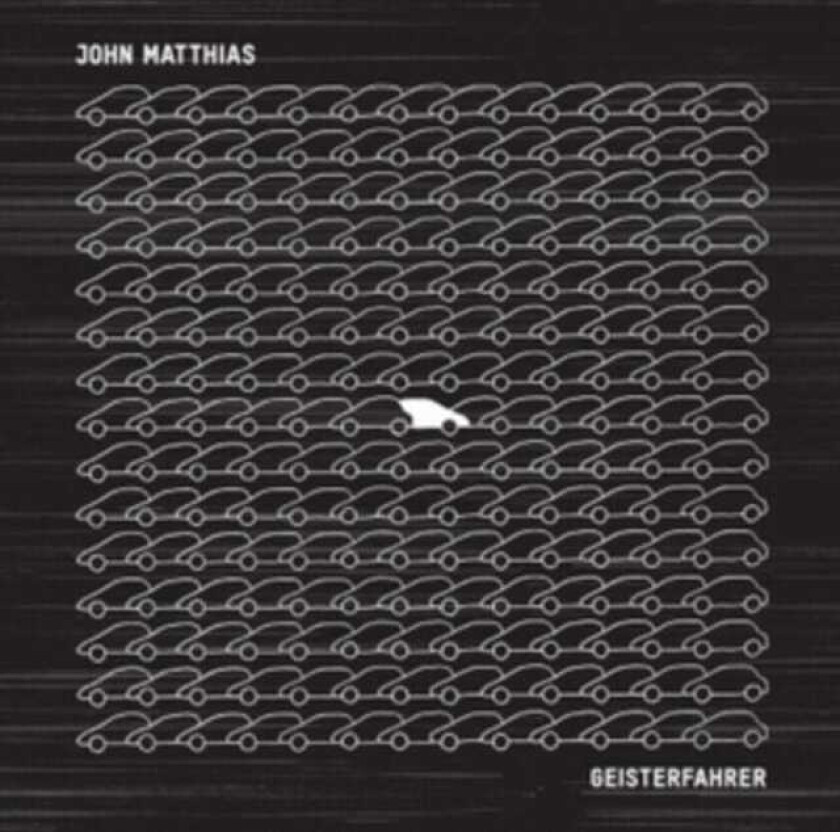 John Matthias Geisterfahrer CD