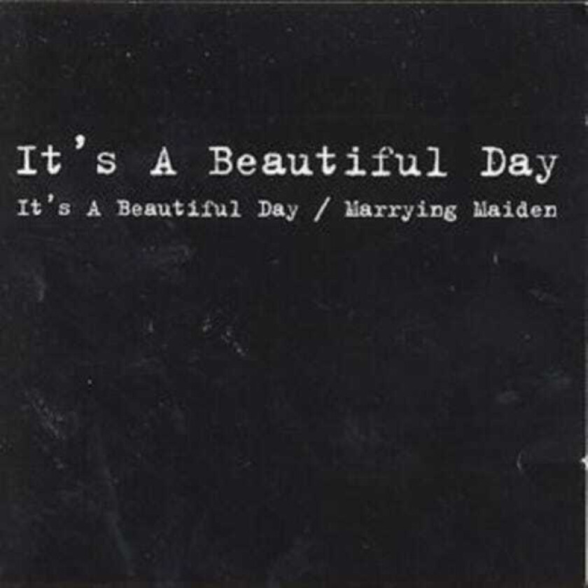It's A Beautiful Day It's A Beautiful Day/Marrying Maiden CD