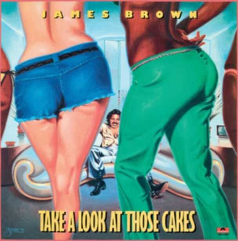 James Brown Take A Look At Those Cakes CD