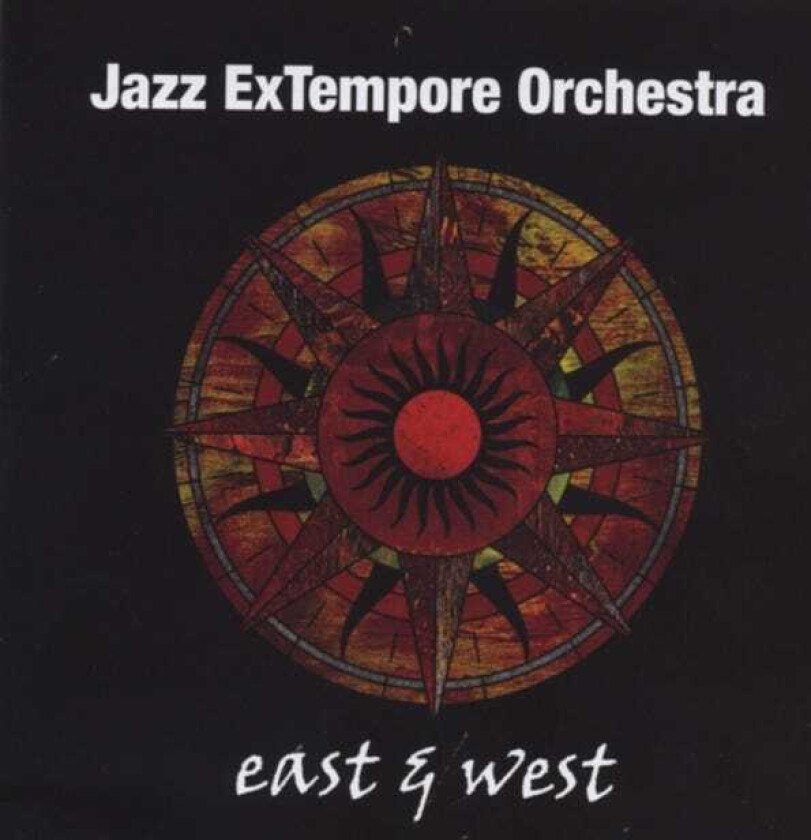 Jazz Extempore Orchestra East & West CD