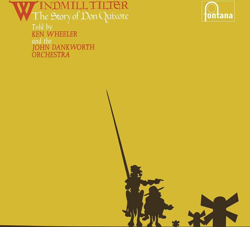 Ken Wheeler & The John Dankworth Orchestra Windmill Tilter (The Story Of Don Quixote) LP/Vinyl