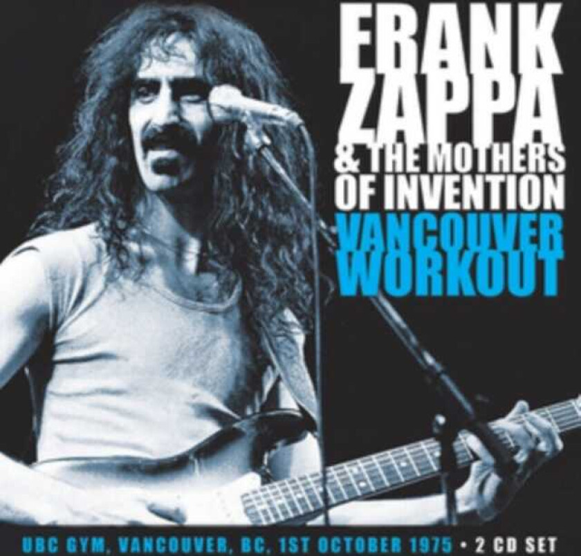 Frank Zappa  Vancouver Workout  CD