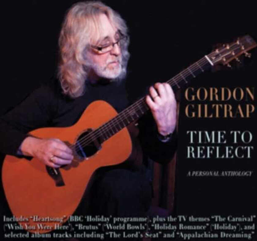 Gordon Giltrap Time To Reflect CD