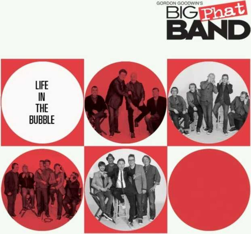 Gordon Goodwin, Big Phat Band Life In The Bubble CD