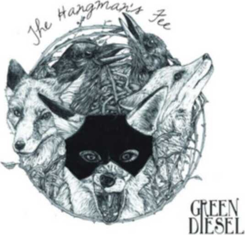 Green Diesel The Hangman's Fee CD