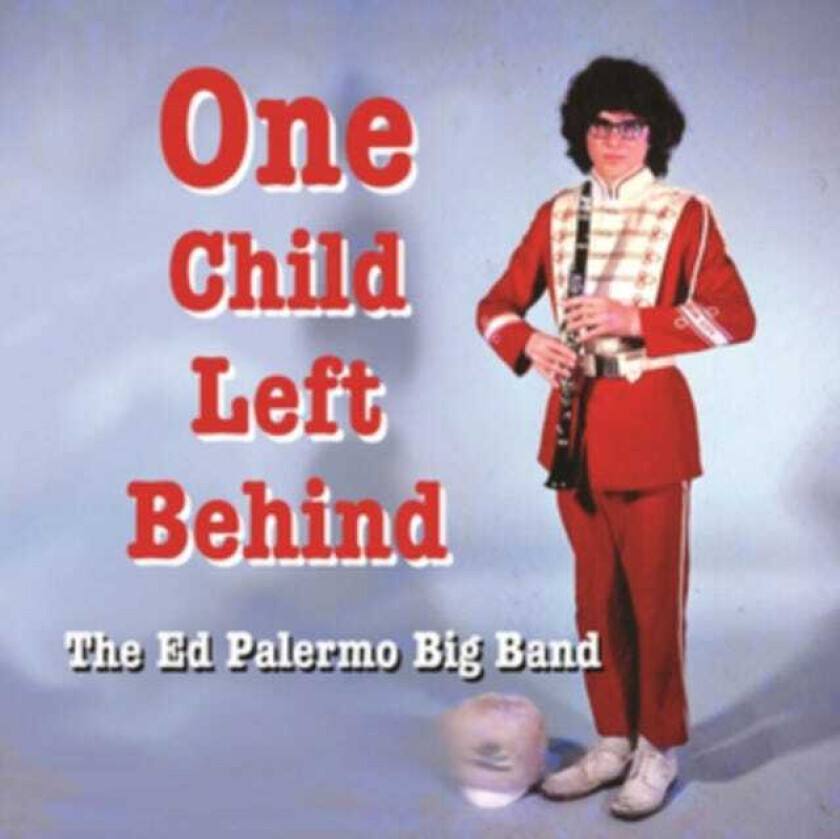 Ed Palermo One Child Left Behind CD