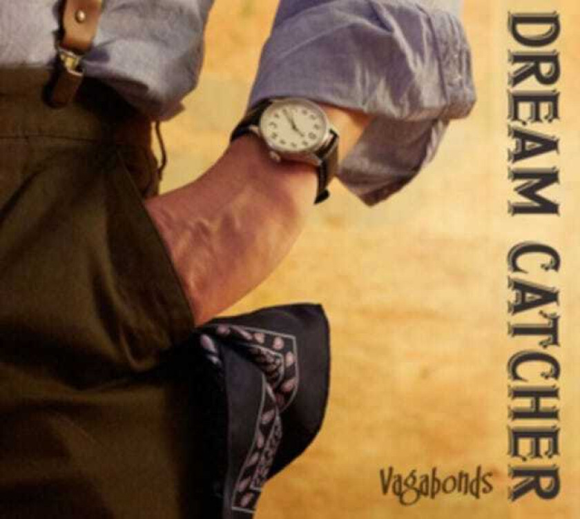 Dream Catcher Vagabonds CD