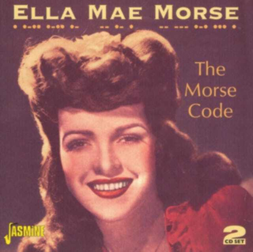 Ella Mae Morse The Morse Code CD
