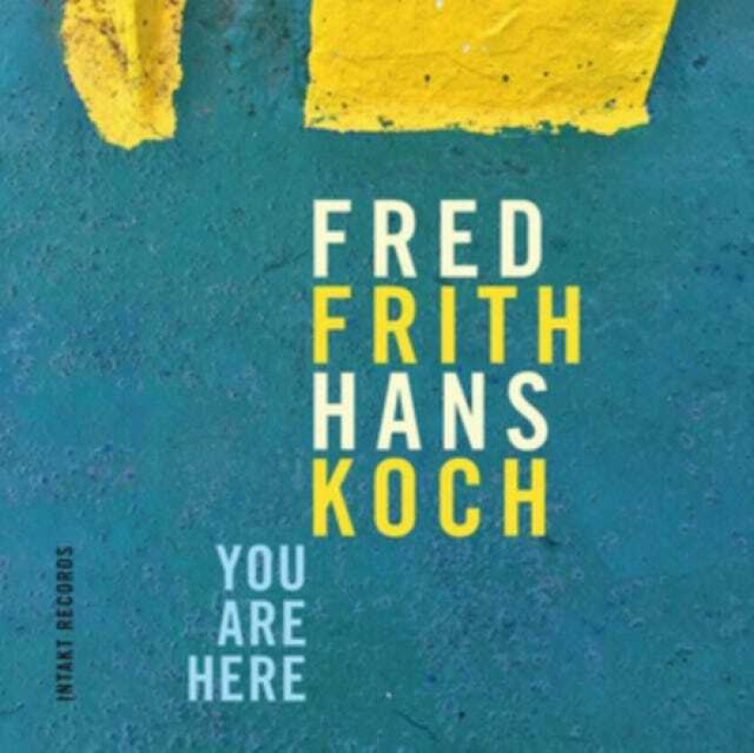 Fred Frith, Hans Koch You Are Here CD