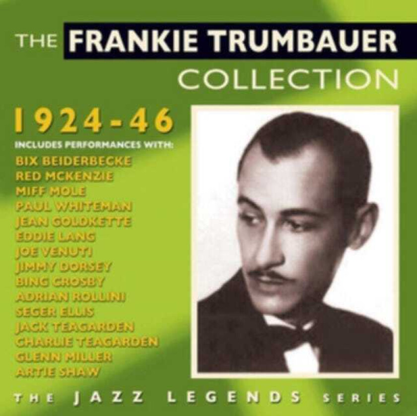 Frankie Trumbauer  The Frankie Trumbauer Collection  CD