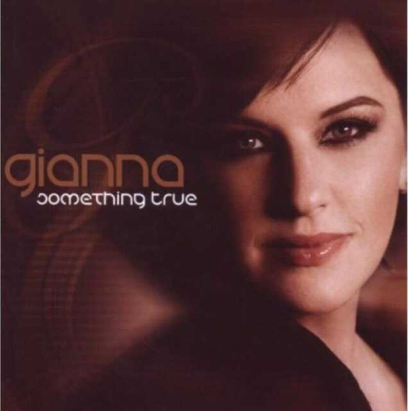 Gianna Something True CD