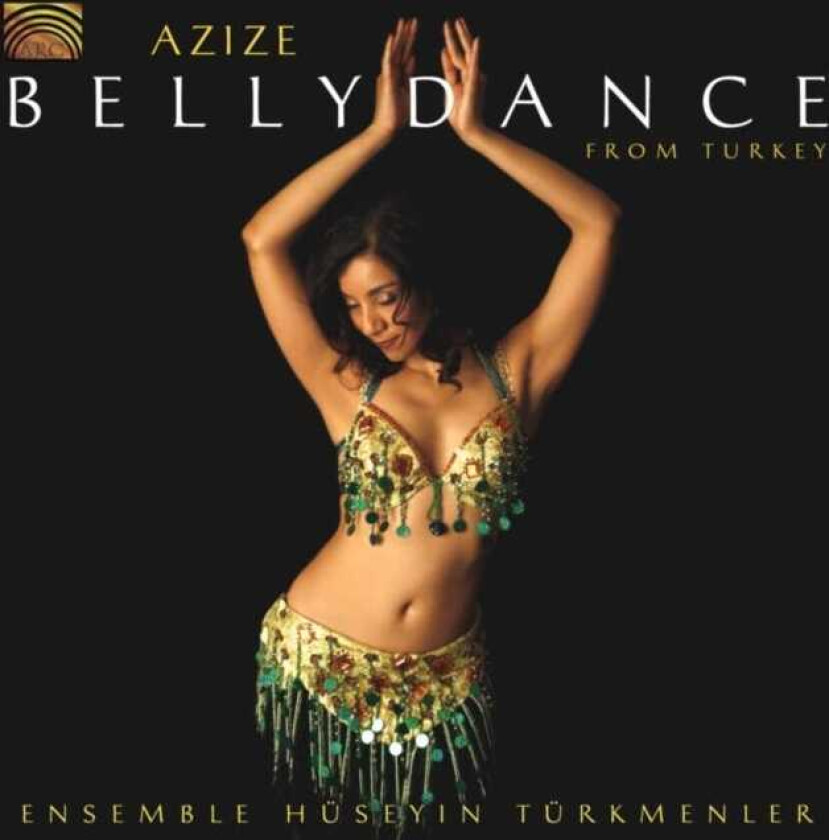 Ensemble Huseyin Turkmenler Azize: Bellydance From Turkey CD