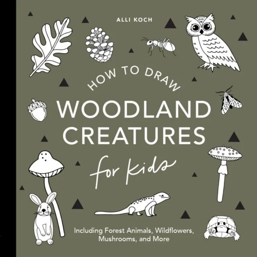 How to Draw for Kids: Mushrooms & Woodland Creatures av Alli Koch