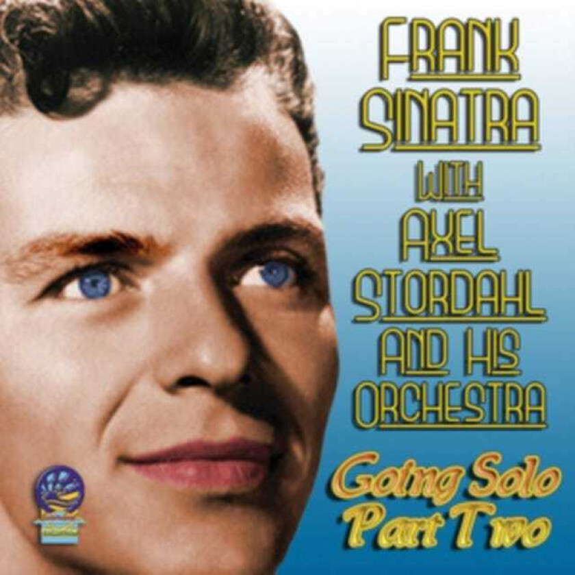 Frank Sinatra, Axel Stordahl  Going Solo Part Two  CD