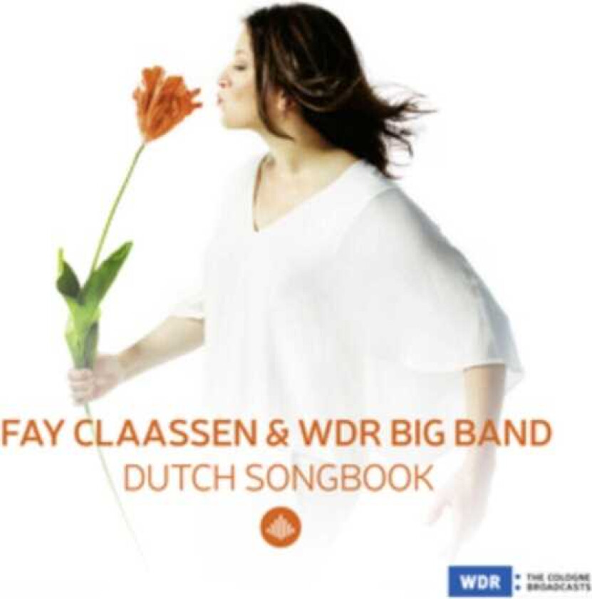 Fay Claassen, WDR Big Band Dutch Songbook CD