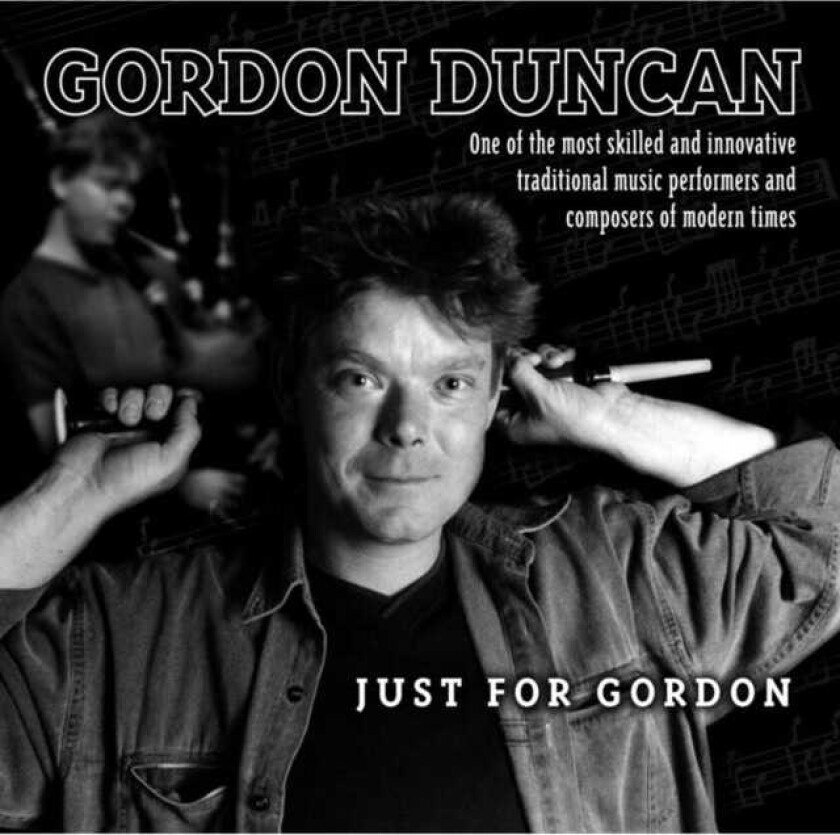 Gordon Duncan Just For Gordon CD