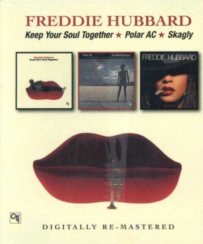 Freddie Hubbard Keep Your Soul Together/Polar AC/Skagly CD