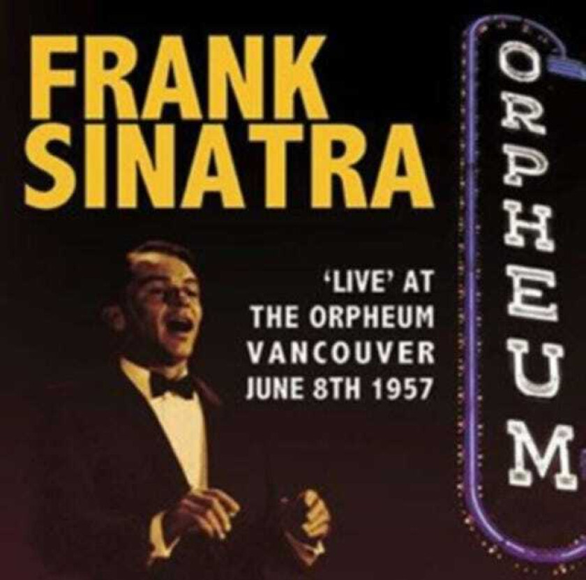 Frank Sinatra  'live' At The Orpheum Vancouver  CD